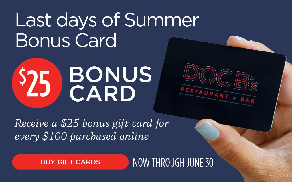 Bonus $25 for every $100 in gift card purchases